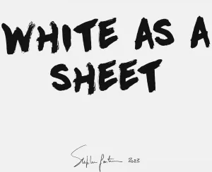 Hand made White as a sheet